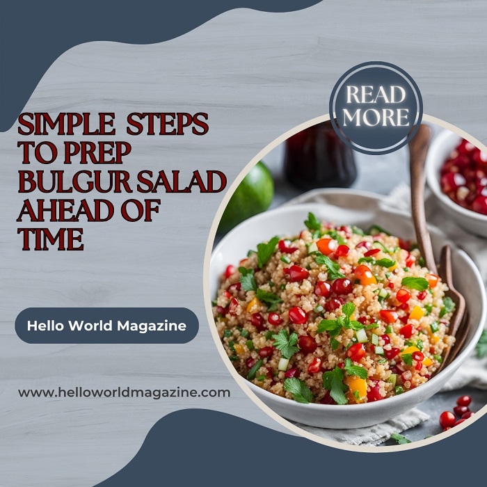 5 Common Mistakes When Making Bulgur Salad and How to Fix Them