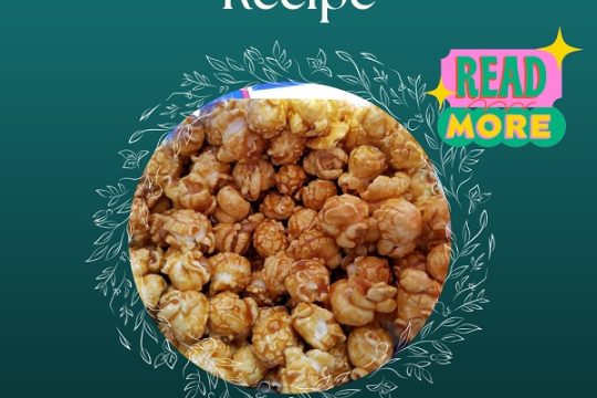 Homemade Perfect Caramel Popcorn Recipe