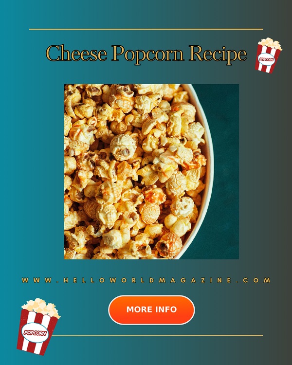 Cheddar Cheese Popcorn Recipe at Home