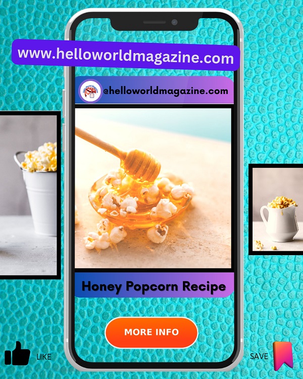 2 Different Recipes to Make Honey Popcorn